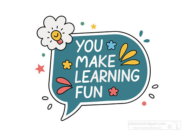 Blue speech bubble displays you make learning fun message with playful shapes for classroom posters teacher gifts or student appreciation
