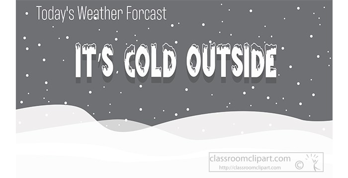 todays-weather-forcast-its-cold-outside.jpg